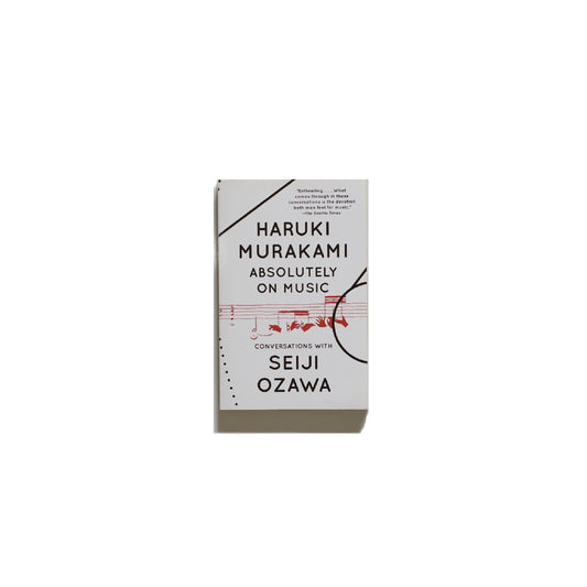 Absolutely on Music , Haruki Murakami(著) kokiriyama