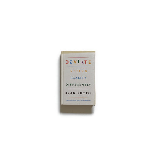 Deviate: Seeing Reality Differently ,Beau Lotto(著) kokiriyama