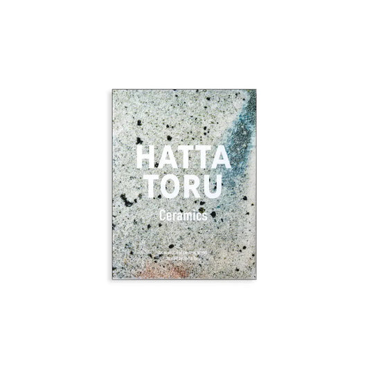 「新刊」HATTA TORU Ceramics 八田亨の仕事 kokiriyama