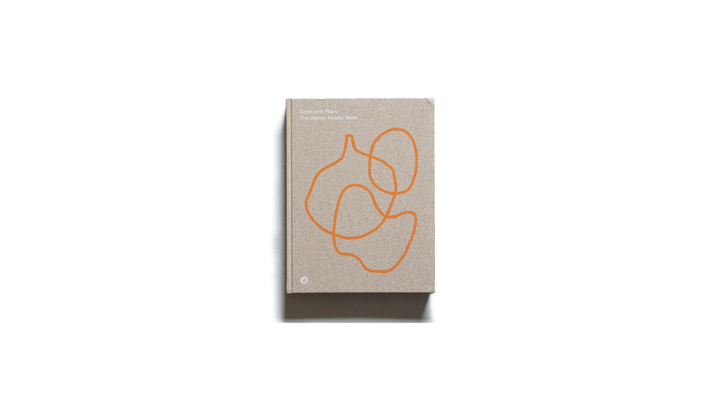 Taste and Place: The Design Hotels Book kokiriyama