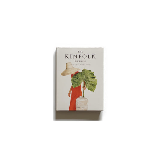 The Kinfolk Garden: How to Live with Nature kokiriyama