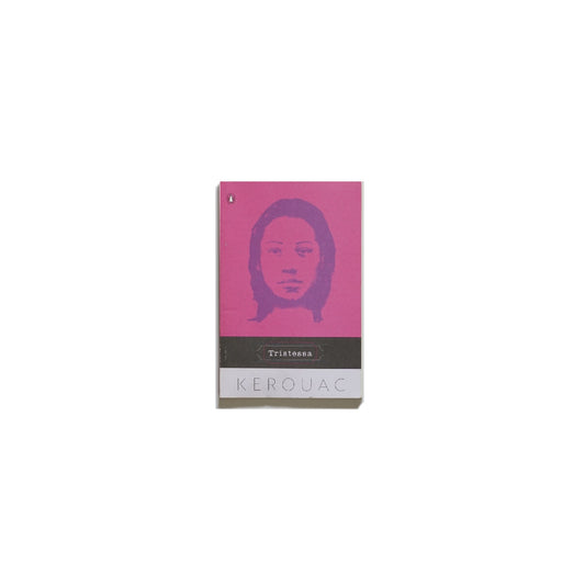 Tristessa, Jack Kerouac(著) kokiriyama