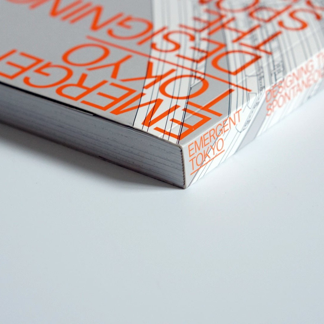 Emergent Tokyo: Designing the Spontaneous City kokiriyama