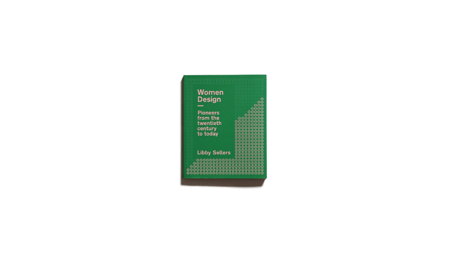 Women Design: Pioneers from the Twentieth Century to Today kokiriyama