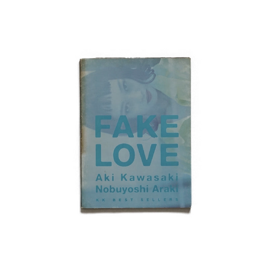 FAKE LOVE 川崎亜紀(浅香唯)荒木経惟写真集 kokiriyama