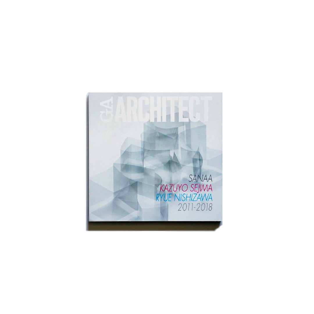 「新刊」GA ARCHITECT妹島和世 西沢立衛 SANAA 2011-2018 kokiriyama