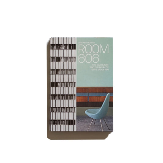 Room 606: The SAS House and the Work of Arne Jacobsen kokiriyama