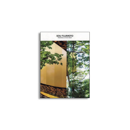 「NEW BOOKS」Sou Fujimoto : Primordial, Future, Forest