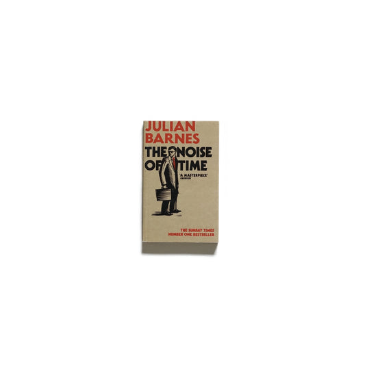 THE NOISE OF TIME，JULIAN BARNES（著）