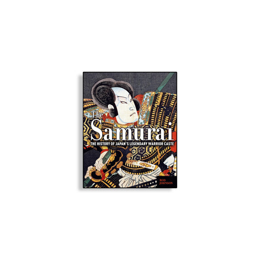「新刊」The Samurai: The History of Japan’s Legendary Warrior Caste