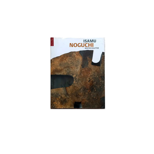 Isamu Noguchi Master Sculptor