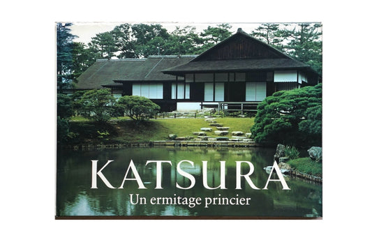 KATSURA Un ermitage princier kokiriyama