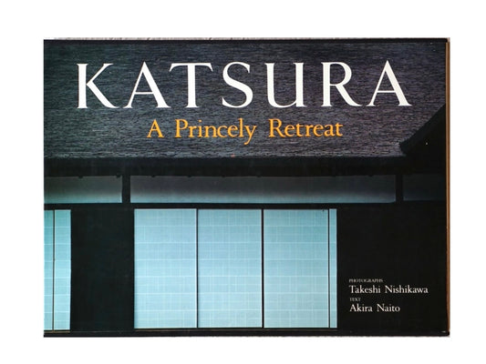 Katsura. A Princely Retreat kokiriyama