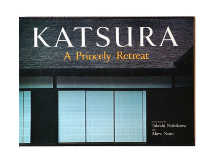 Katsura. A Princely Retreat