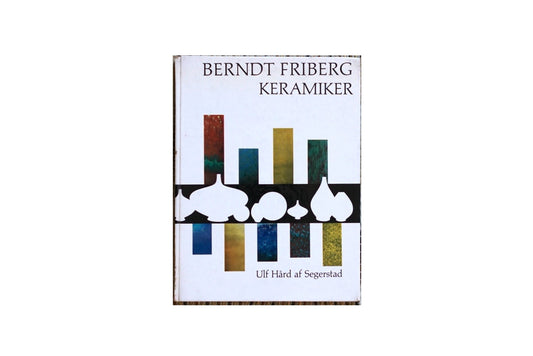 Berndt Friberg: Keramiker